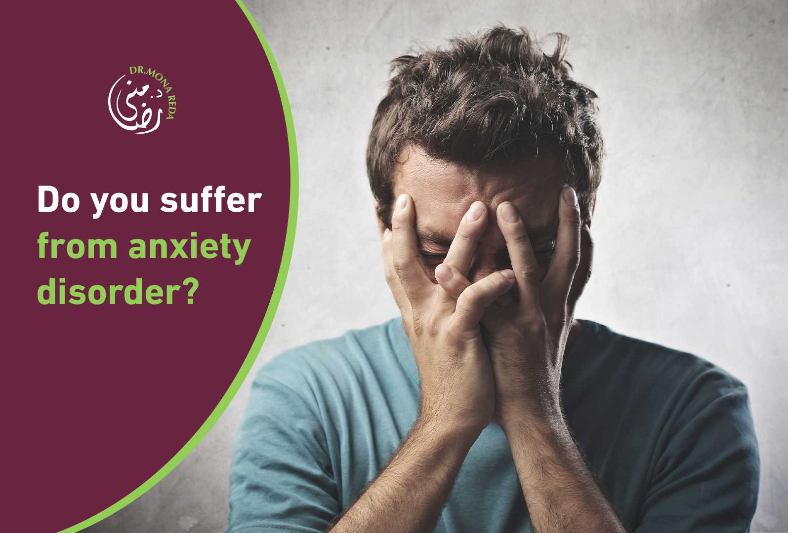 Do you have Anxiety Disorder With Mona Reda