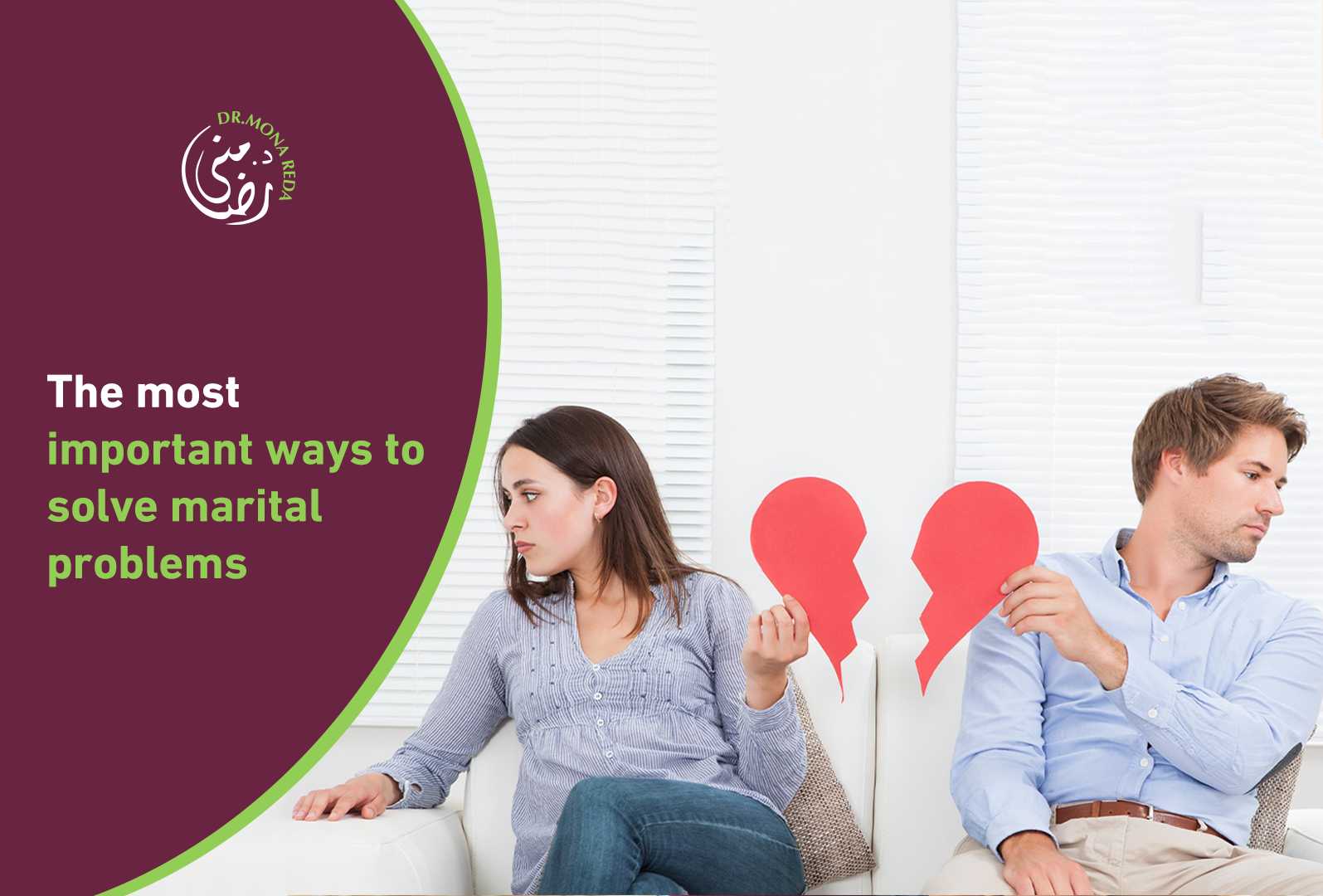 The Most Important Ways To Solve Marital Problems With Mona Reda
